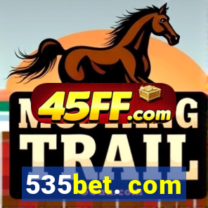 535bet. com